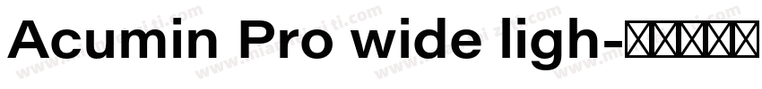 Acumin Pro wide ligh字体转换